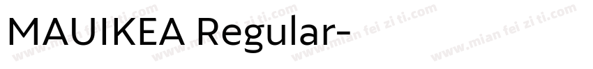 MAUIKEA Regular字体转换